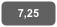 7,25   