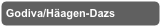 Godiva/Häagen-Dazs